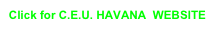 Click for C.E.U. HAVANA  WEBSITE